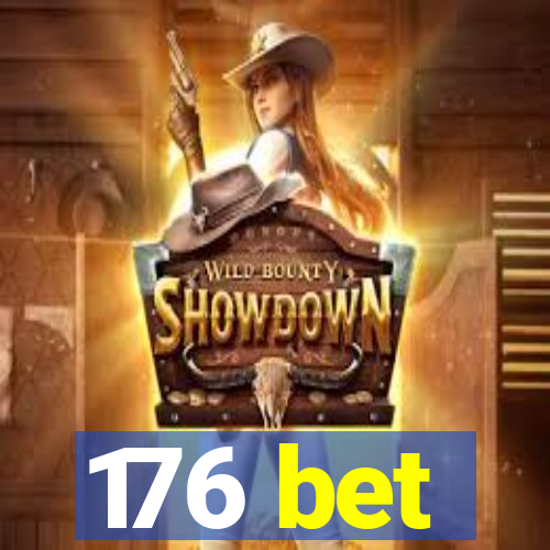 176 bet